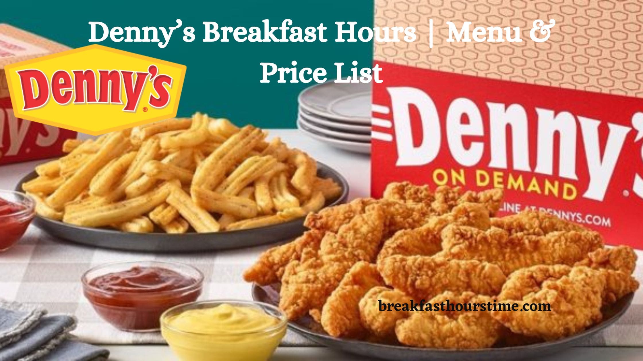 Denny’s Breakfast Hours Menu & Price List